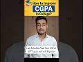 How to Improve CGPA in College? How to Score 9+ CGPA in College? College 9+ cgpa hacks#ytshorts#CGPA