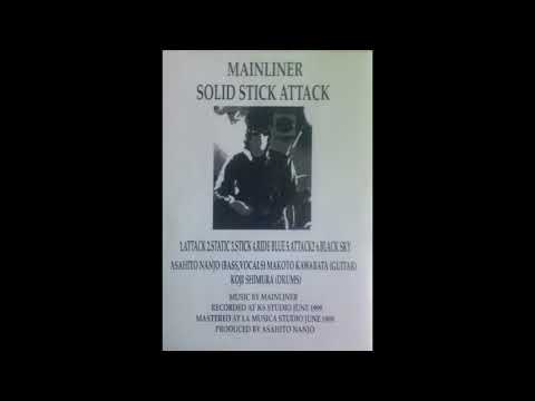 Mainliner — Mainliner - Solid Stick Attack (Noise, Psychedelic Rock/Japan/1999) [Full Album]