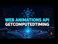 Intro to Web Animations: sync animations with getComputedTiming