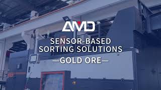 Gold Ore Sorting Case with XRT machine # AMD