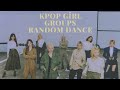 KPOP GİRL GROUPS RANDOM DANCE [OLD & NEW]