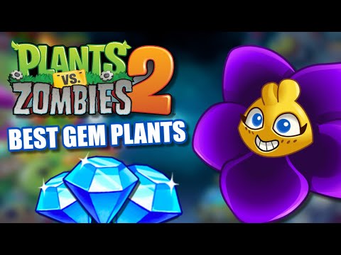 Best Gem Plants in Plants vs. Zombies 2!