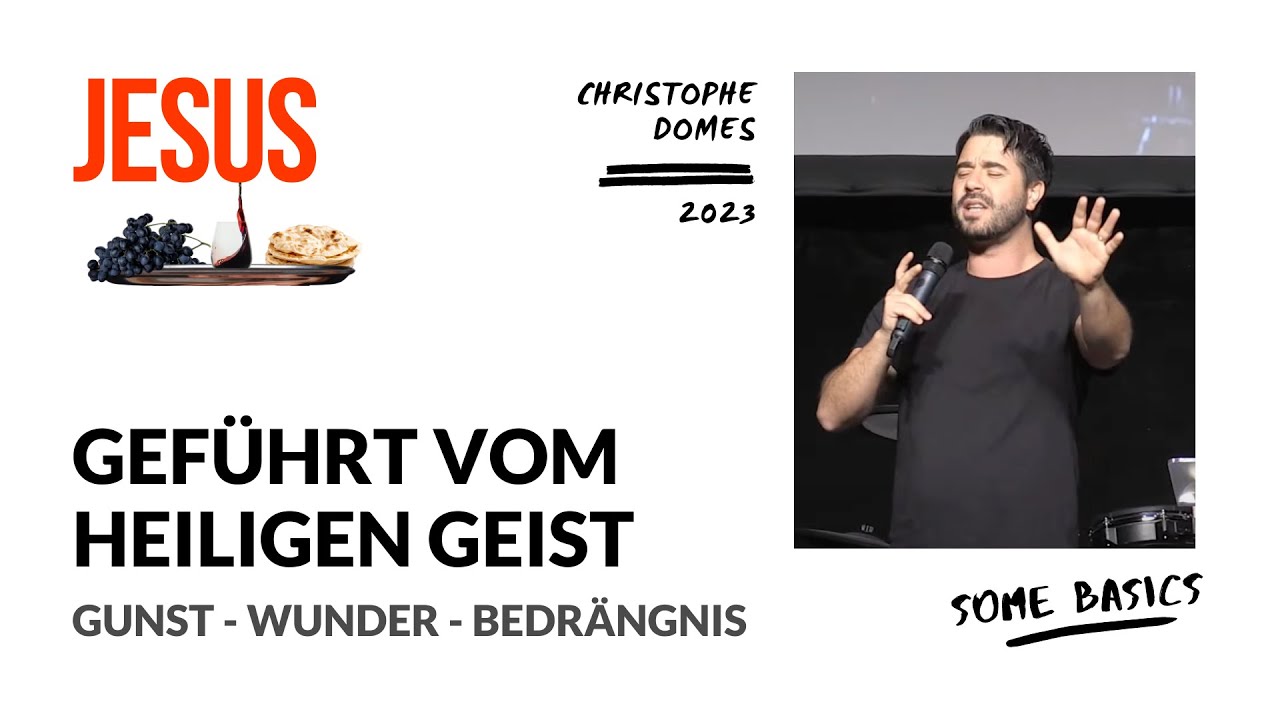Geführt vom Heiligen Geist | Jesus - some basics | Christophe Domes | diekreative | 04.06.2023