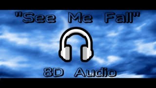 Ro Ransom - See Me Fall  (Y2K Remix) 8D Audio! (Use Headphones!) 🎧
