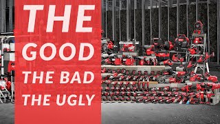 Milwaukee Tools: The Good, The Bad & The Ugly
