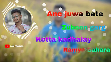 Ane Juwa Bate × Kotta Kadhalay // Zubeen garg & Ramya bahara // Assamese New Remix Song