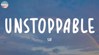 Sia - Unstoppable (Lyrics) | Ed Sheeran, Fifty Fifty,...