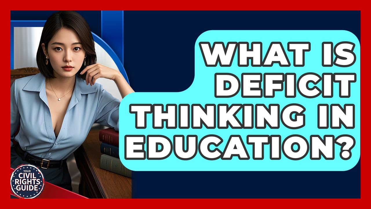Что такое дефицитарное мышление в образовании? — Ваше руководство по гражданским правам