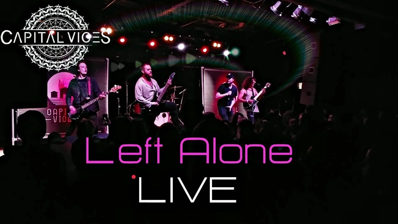 Capital Vices | Left Alone | Live HD | Exit Here Album Release Show Bottom Lounge 2018