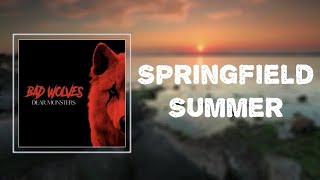 Bad Wolves - "Springfield Summer" (Lyrics)