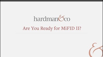 Are You Ready for MiFID II? (Full Video)