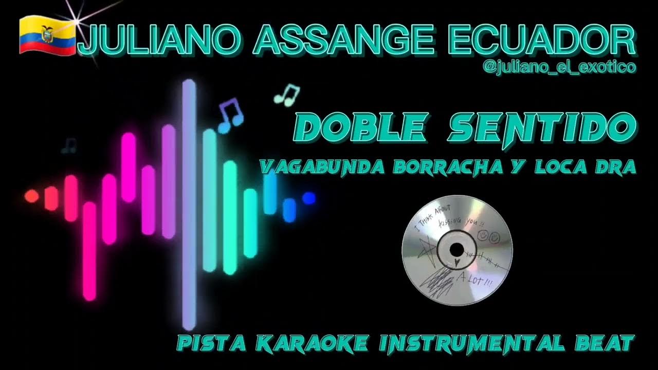 GRUPO DOBLE SENTIDO VAGABUNDA BORRACHA Y LOCA PISTA KARAOKE