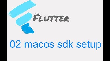 猫哥 - Flutter 零基础入门中文教学 - 02 安装 SDK MacOS