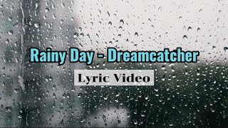 Dreamcatcher Rainy Day Lyric Video | CherryMinjiEditz