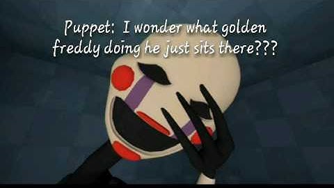 Golden freddy x puppet part[2]