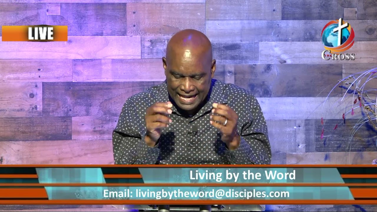 Living by the Word ( Apostle/Teacher/ W Leroy Joseph )  10-19-2022