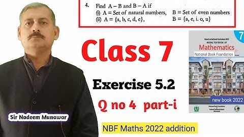 Class 7  Exercise 5.2 Q no 4 i Ex 5.2  NBF Maths  Difference of Two sets of Sets Sir Nadeem Munawar
