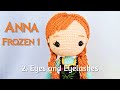 Anna Frozen 1 Crochet: #2 Eyes and Eyelashes