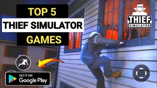 Top 5 Android Games Like Thief Simulator||5 Best Android Game Like Thief Simulator screenshot 1