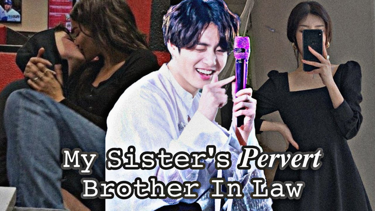 [Jungkook Oneshot] My Sister's 𝑷𝒆𝒓𝒗𝒆𝒓𝒕 Brother In Law ~Jhope's Snakue~