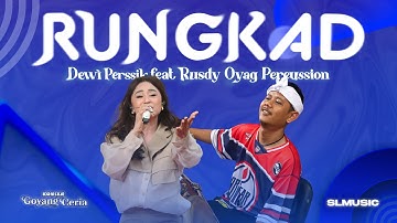 RUNGKAD - DEWI PERSSIK FEAT RUSDY OYAG PERCUSSION