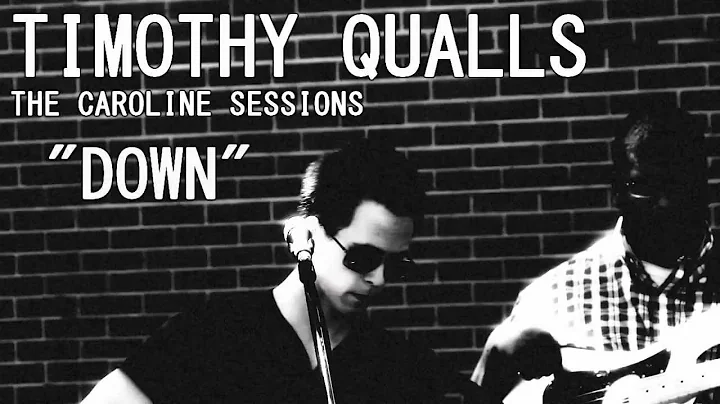 Timothy Qualls - "Down"