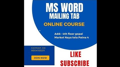 Mailing  tab M.s word by :- Mithlesh Jha sir