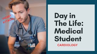 Day in The Life of a Medical Student: Cardiology