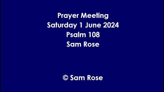 Prayer Meeting, 1 June 2024 (there is no picture with this 'video'!)