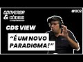 CDS VIEW É O FUTURO? - 002 | C&amp;C