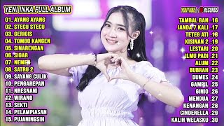 Download Lagu Ayang Ayang, Stecu Stecu - Yeni Inka Full Album Terbaru 2025 Lagu Jawa Dangdut Koplo Trending Hits MP3