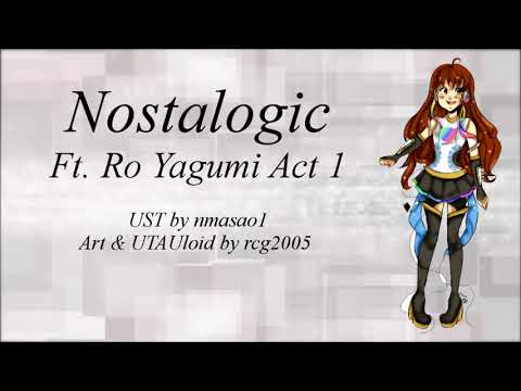 【UTAUカバー 】 Nostalogic 【Ro Yagumi】