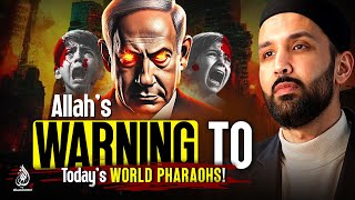 Allah Warning To Today's World PHARAOHS! | Dr. Omar Suleiman