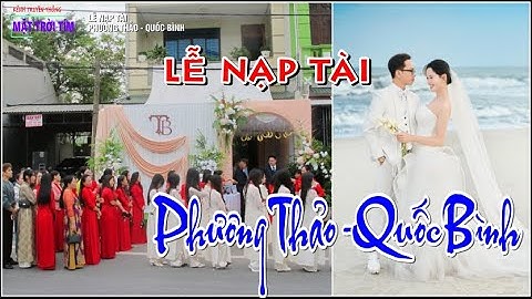 Lễ Nạp Tài: PHƯƠNG THẢO - QUỐC BÌNH