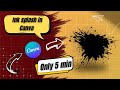 Ink Splash Video in Canva 🎨🔥 | Full Canva Tutorial for Beginners #officiallyFarzana