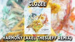 CloZee - Harmony (Axel Thesleff Remix)