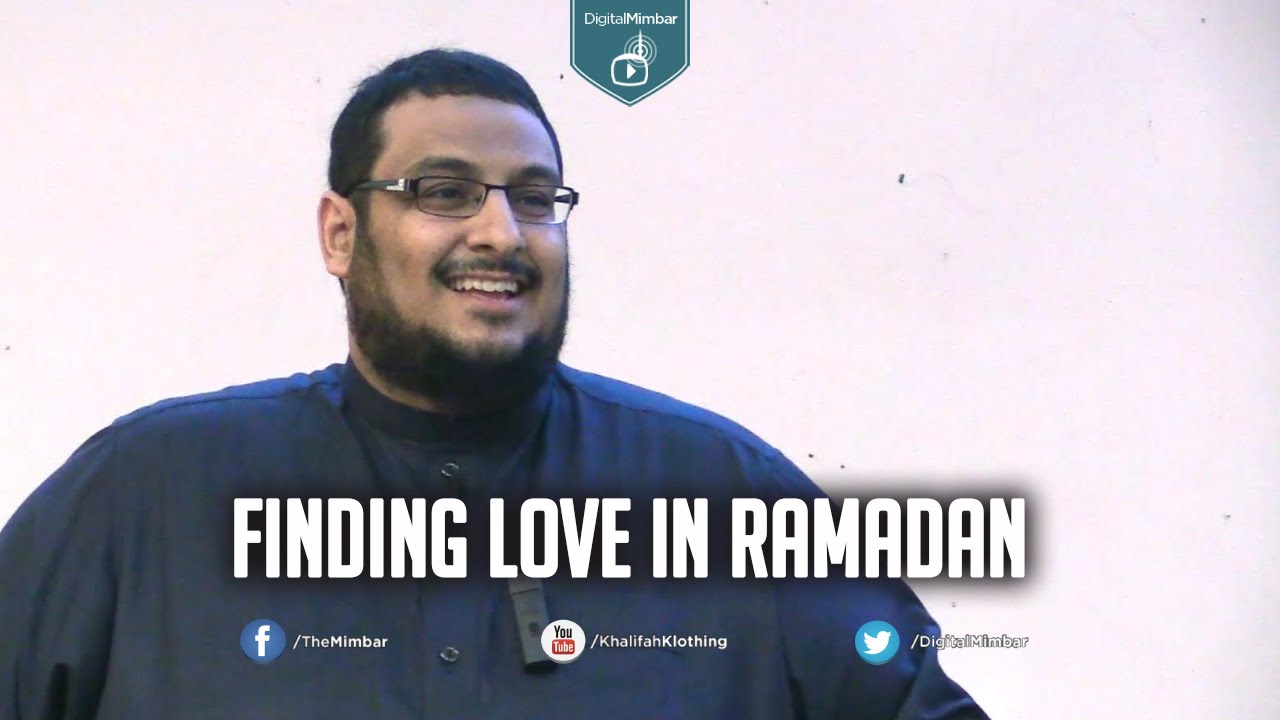 Finding Love in Ramadan - Yahya Ibrahim