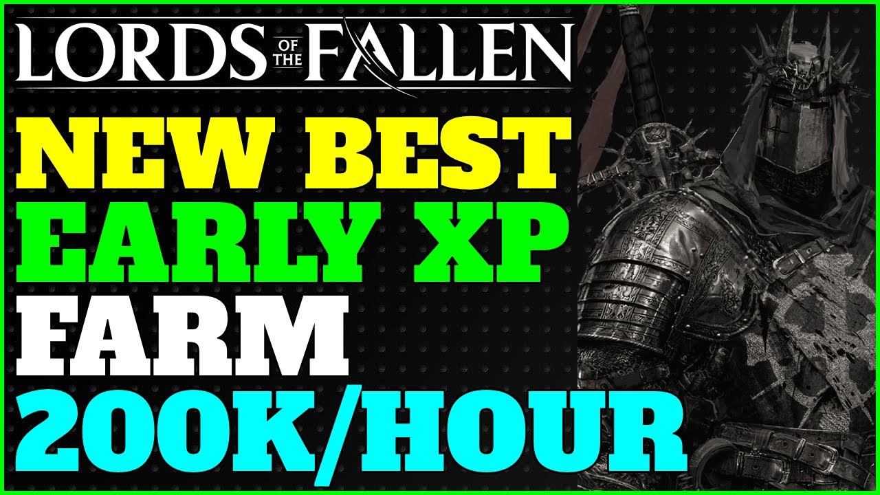 Lords of the Fallen XP farming: the best XP location in the game