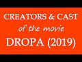 Dropa 2019 movie information