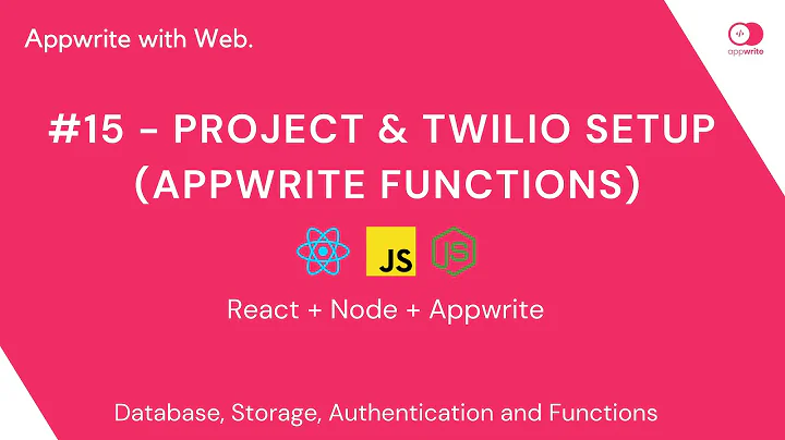 #15 - SMS Project & Twilio Account Setup (Appwrite Functions) - Appwrite with Web.