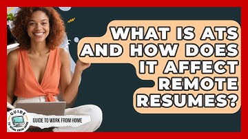 What Is ATS And How Does It Affect Remote Resumes? - Guide To Work From Home