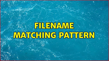Unix & Linux: filename matching pattern (2 Solutions!!)