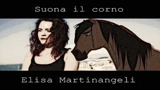 Suona il corno - Elisa Martinangeli