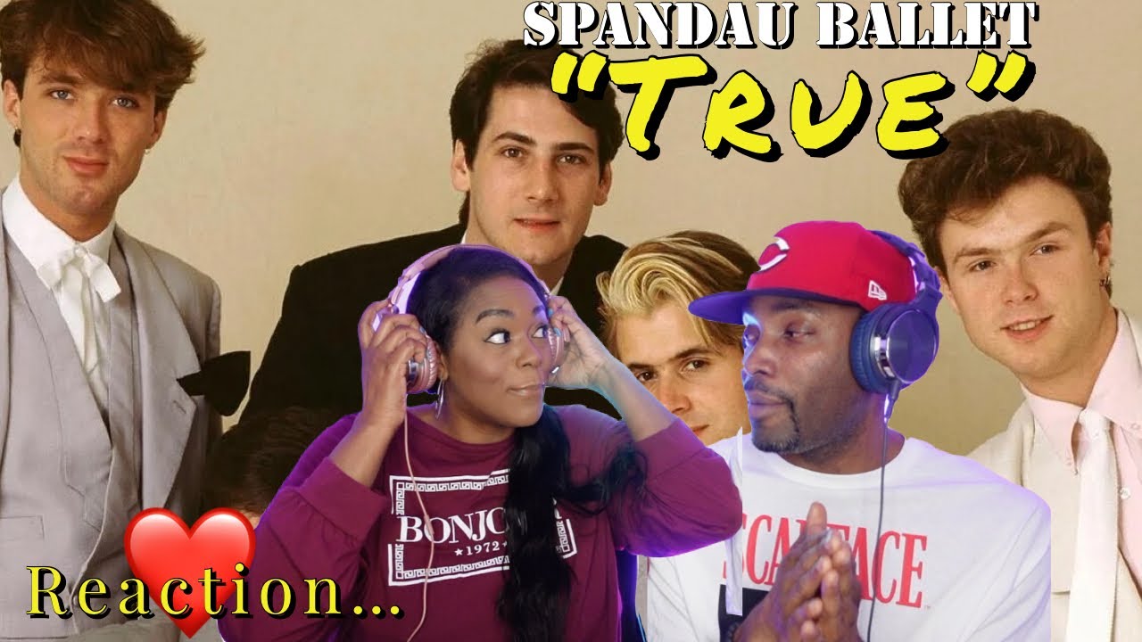 True Reaction First time hearing Spandau Ballet