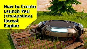 How to Create a Launch Pad (Trampoline) in Unreal Engine - UE Beginner Tutorial