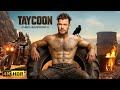 Chris Hemsworth : TYCOON | NEW Action Movie 2025 | 4K Ultra #actionmovies