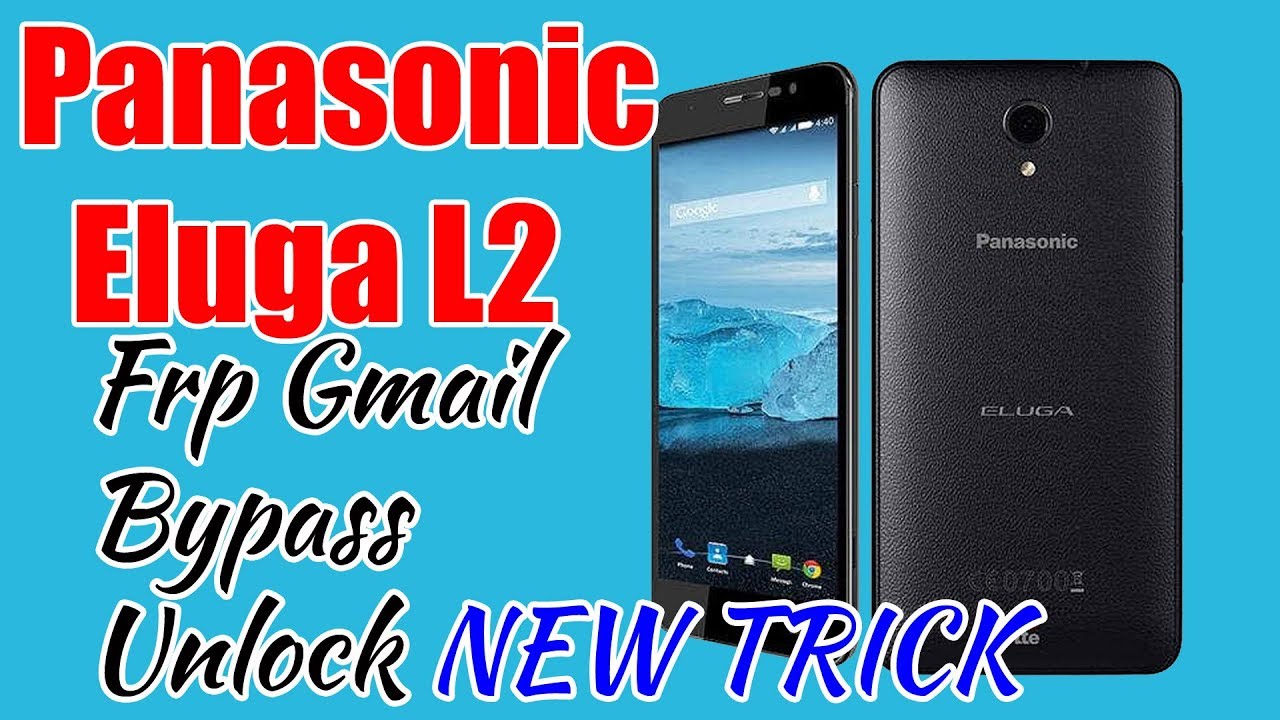 Panasonic Eluga L2 Frp Gmail Bypass Unlock NEW TRICK