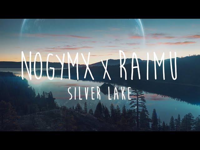 Silver Lake - Nogymx & Raimu (lofi chillhop) class=