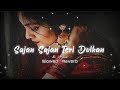 Sajan Sajan Teri Dulhan | Love song | Akla Yagnik | ‎KK_Lofi_music | #lofimusic #slow+reve... Mp3 Song