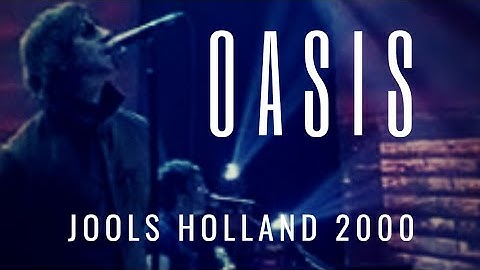 Oasis Jools Holland live 2000